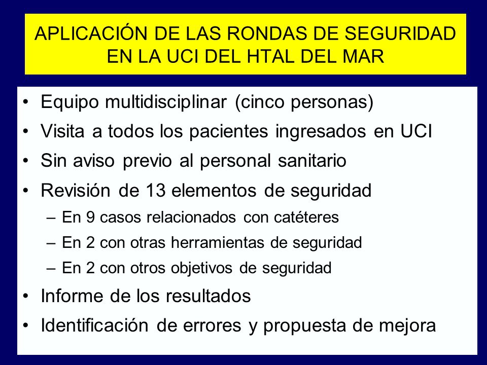 APLICACIÓN DE LAS RONDAS DE SEGURIDAD EN LA UCI DEL HTAL DEL MAR