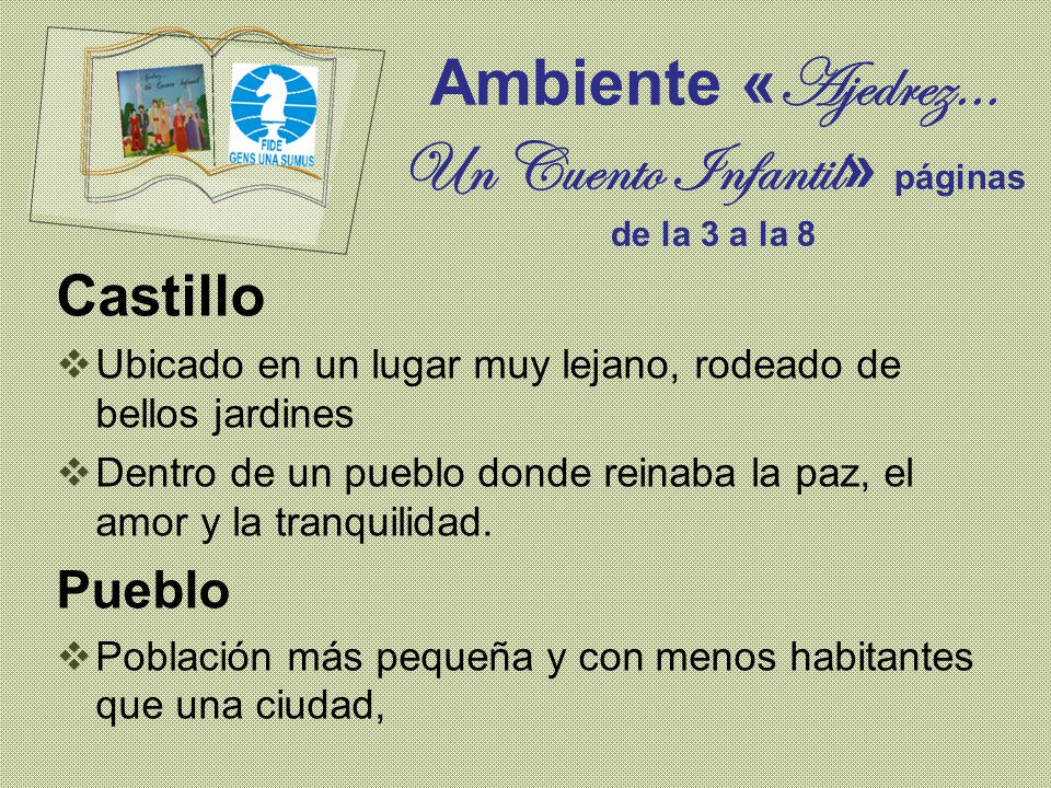 Ambiente «Ajedrez… Un Cuento Infantil» páginas de la 3 a la 8