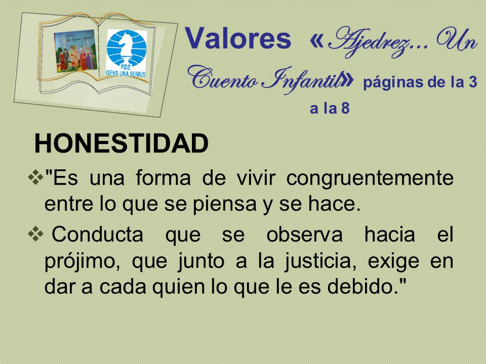 Valores «Ajedrez… Un Cuento Infantil» páginas de la 3 a la 8