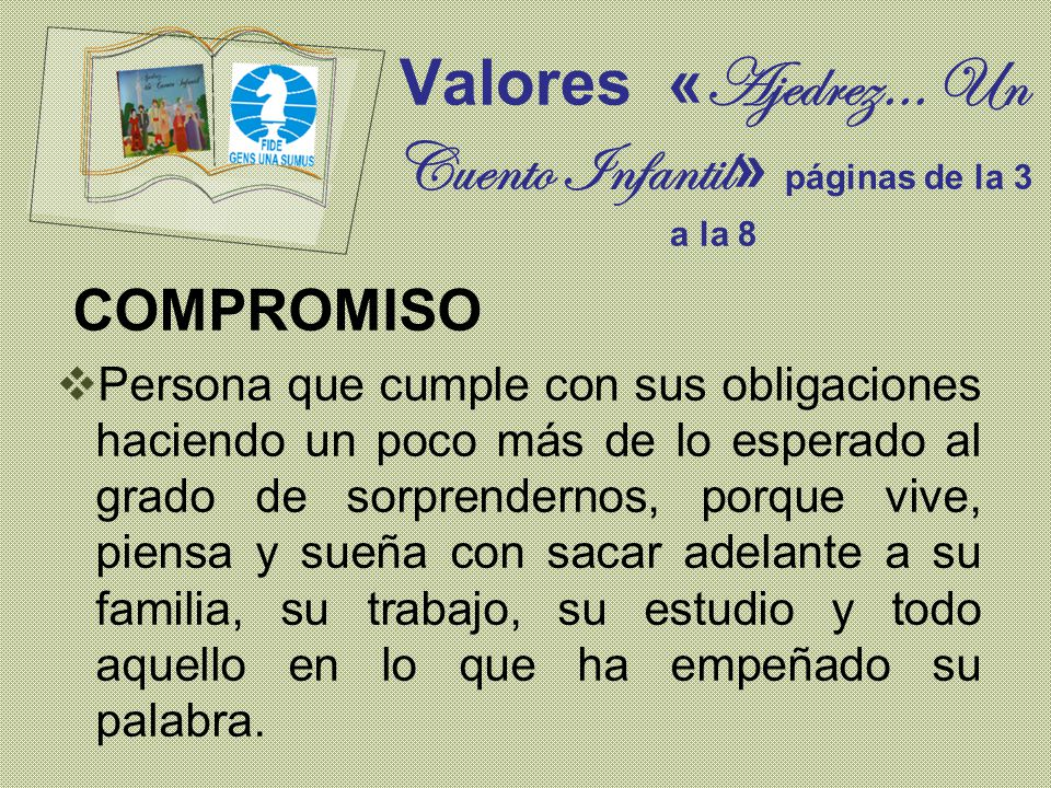 Valores «Ajedrez… Un Cuento Infantil» páginas de la 3 a la 8