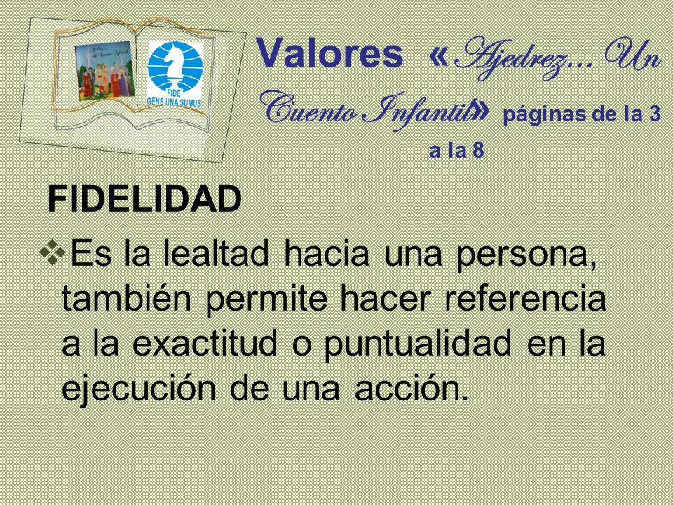 Valores «Ajedrez… Un Cuento Infantil» páginas de la 3 a la 8