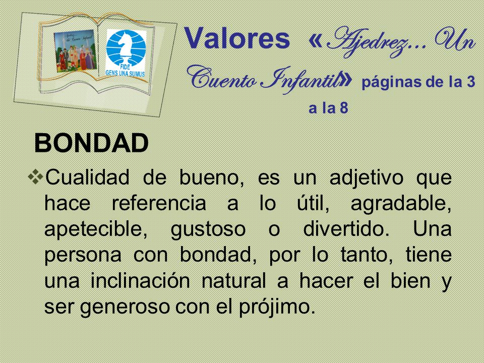 Valores «Ajedrez… Un Cuento Infantil» páginas de la 3 a la 8