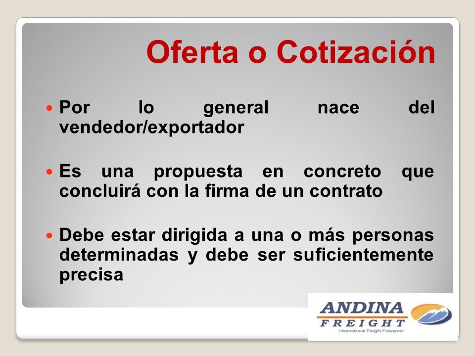 Oferta o Cotización Por lo general nace del vendedor/exportador