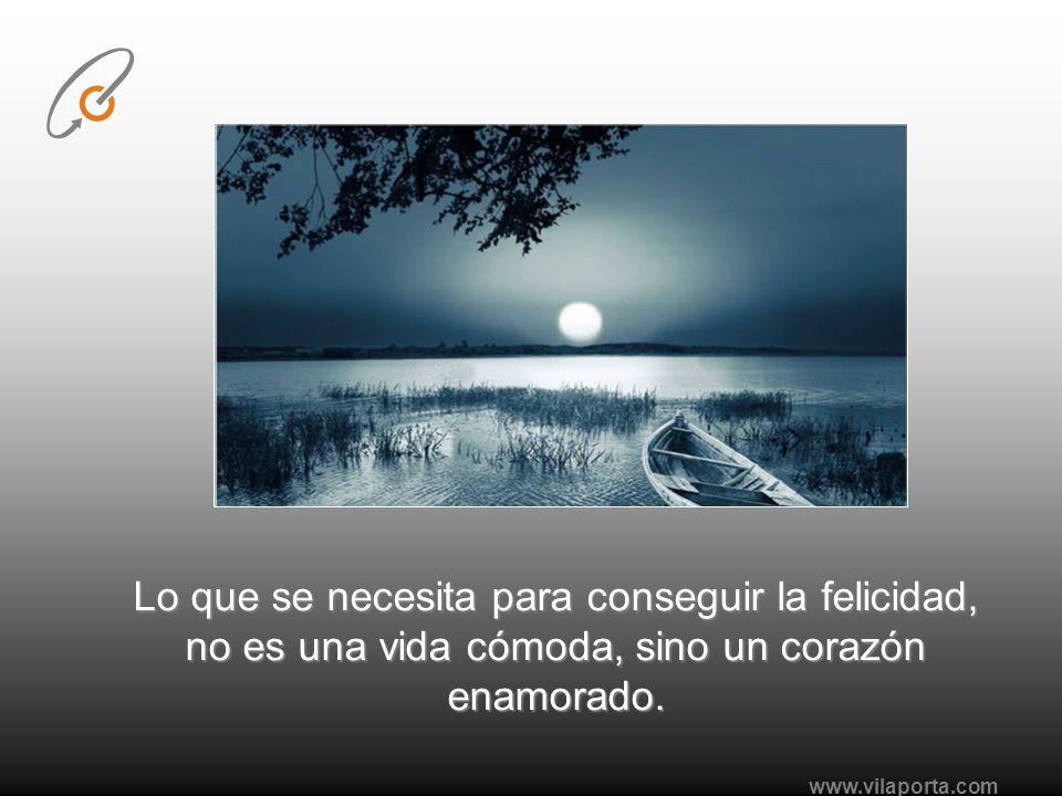 Lo que se necesita para conseguir la felicidad,