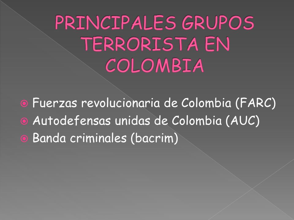 PRINCIPALES GRUPOS TERRORISTA EN COLOMBIA
