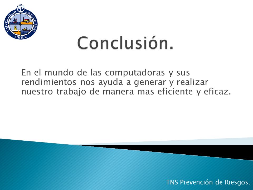 Conclusión. En el mundo de las computadoras y sus rendimientos nos ayuda a generar y realizar nuestro trabajo de manera mas eficiente y eficaz.