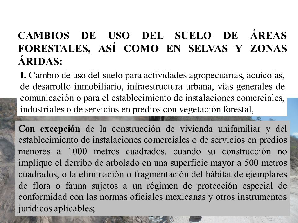 CAMBIOS DE USO DEL SUELO DE ÁREAS FORESTALES, ASÍ COMO EN SELVAS Y ZONAS ÁRIDAS: