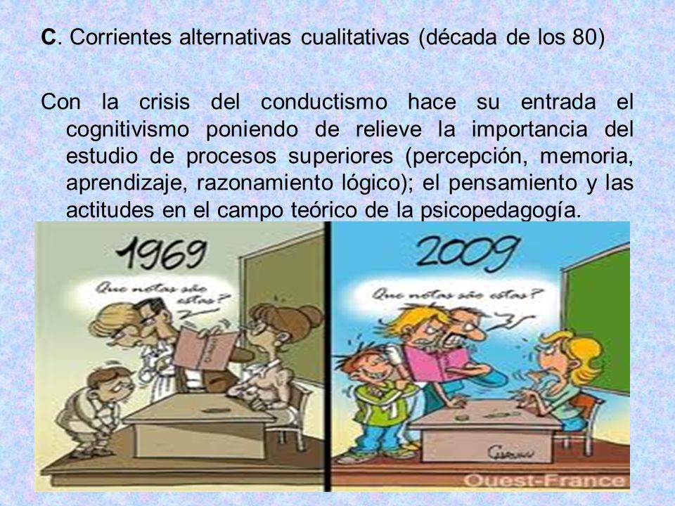 C. Corrientes alternativas cualitativas (década de los 80)