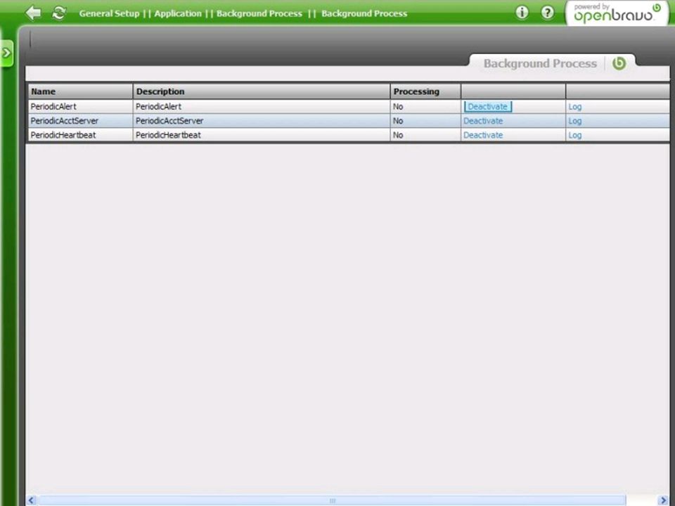 Aplicación Background Process Edit predefined processes made by the user.