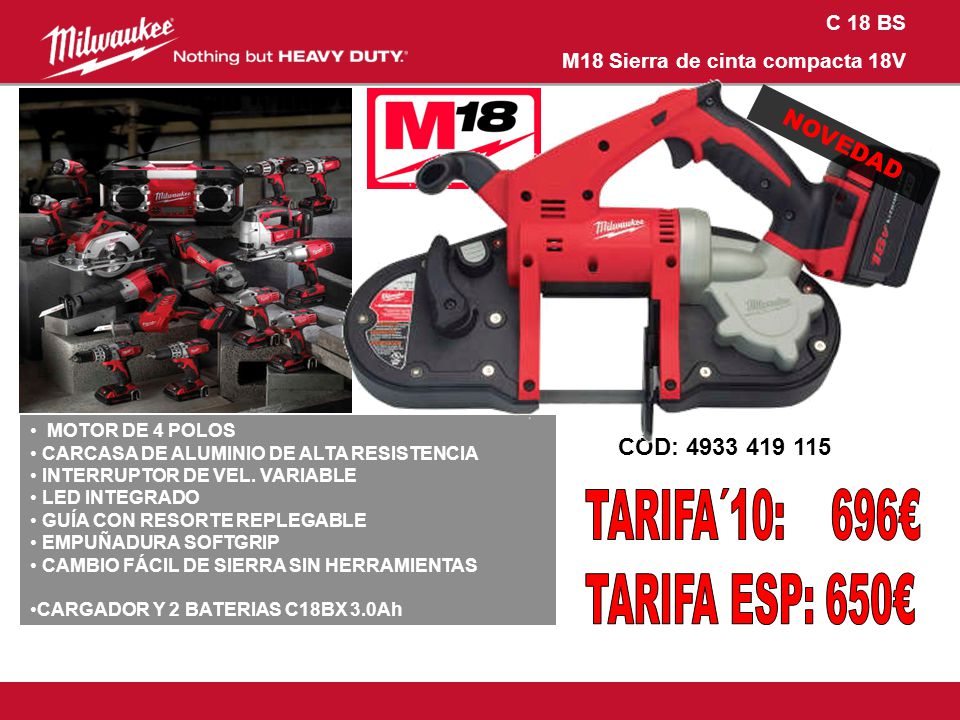 TARIFA´10: 696€ TARIFA ESP: 650€ NOVEDAD CÓD: C 18 BS