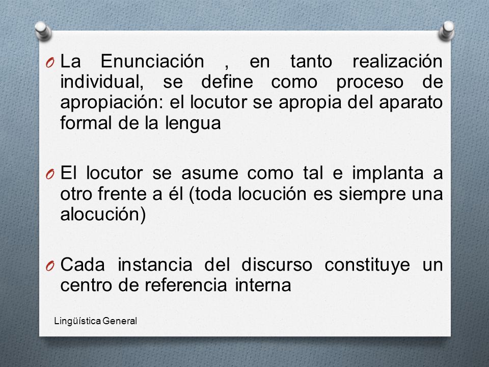 Cada instancia del discurso constituye un centro de referencia interna