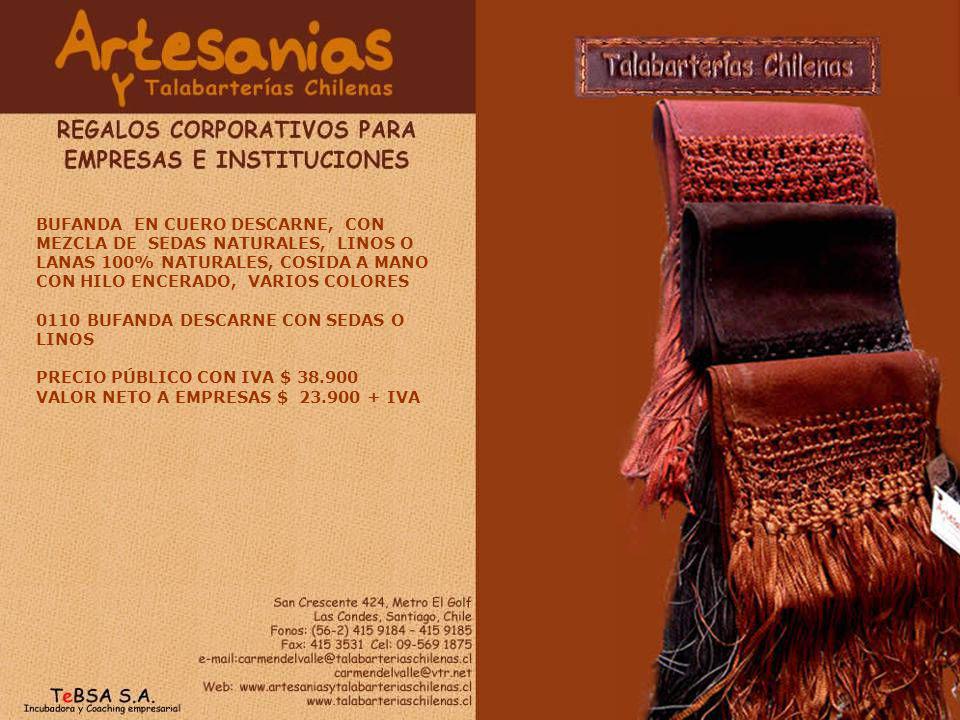 BUFANDA EN CUERO DESCARNE, CON MEZCLA DE SEDAS NATURALES, LINOS O LANAS 100% NATURALES, COSIDA A MANO CON HILO ENCERADO, VARIOS COLORES