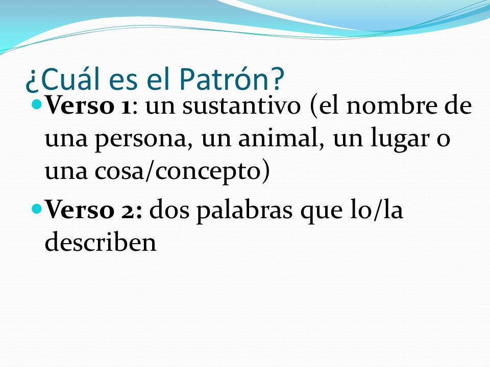 ¿Cuál es el Patrón Verso 1: un sustantivo (el nombre de una persona, un animal, un lugar o una cosa/concepto)