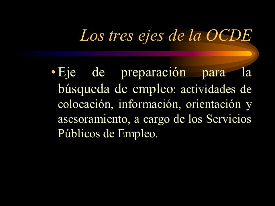 Los tres ejes de la OCDE