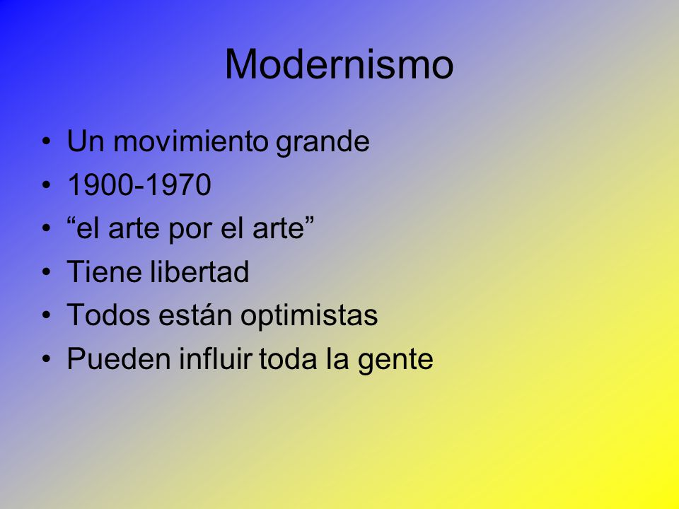 Modernismo Un movimiento grande el arte por el arte