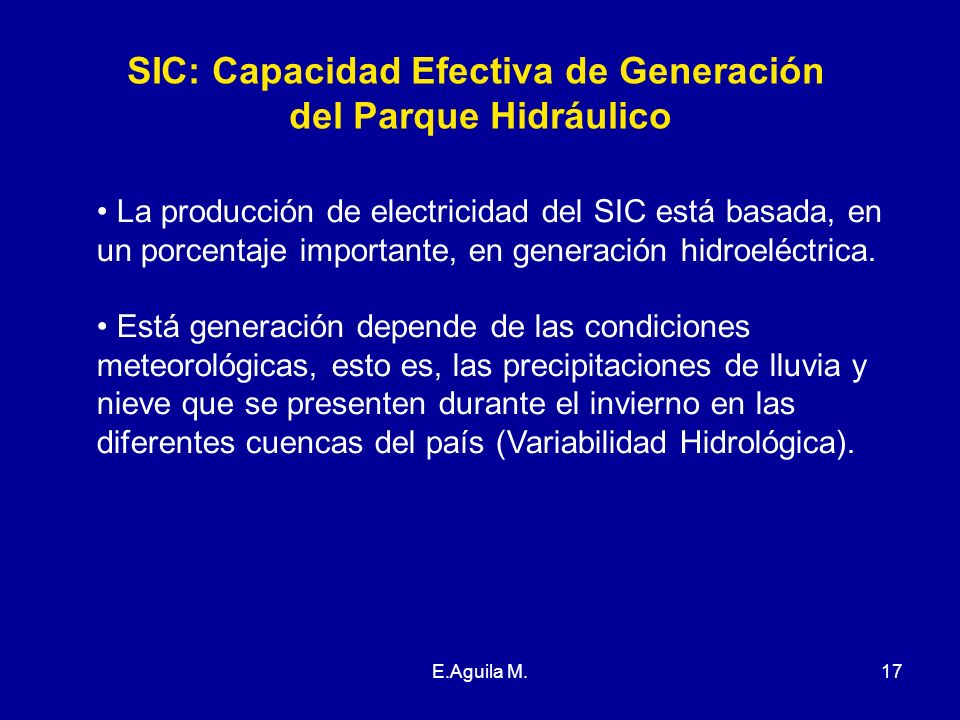 SIC: Capacidad Efectiva de Generación del Parque Hidráulico