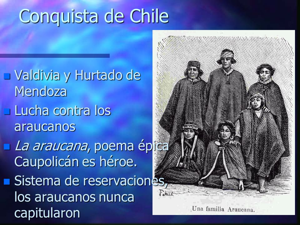 Conquista de Chile Valdivia y Hurtado de Mendoza