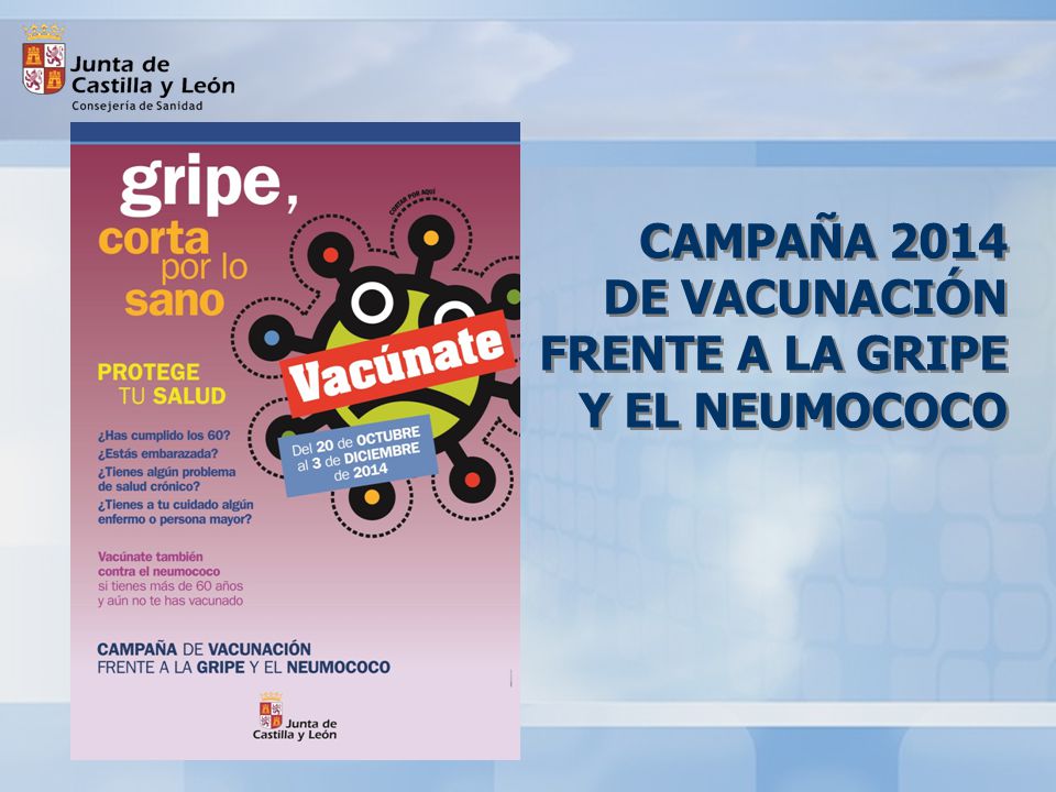 CAMPAÑA 2014 DE VACUNACIÓN FRENTE A LA GRIPE Y EL NEUMOCOCO