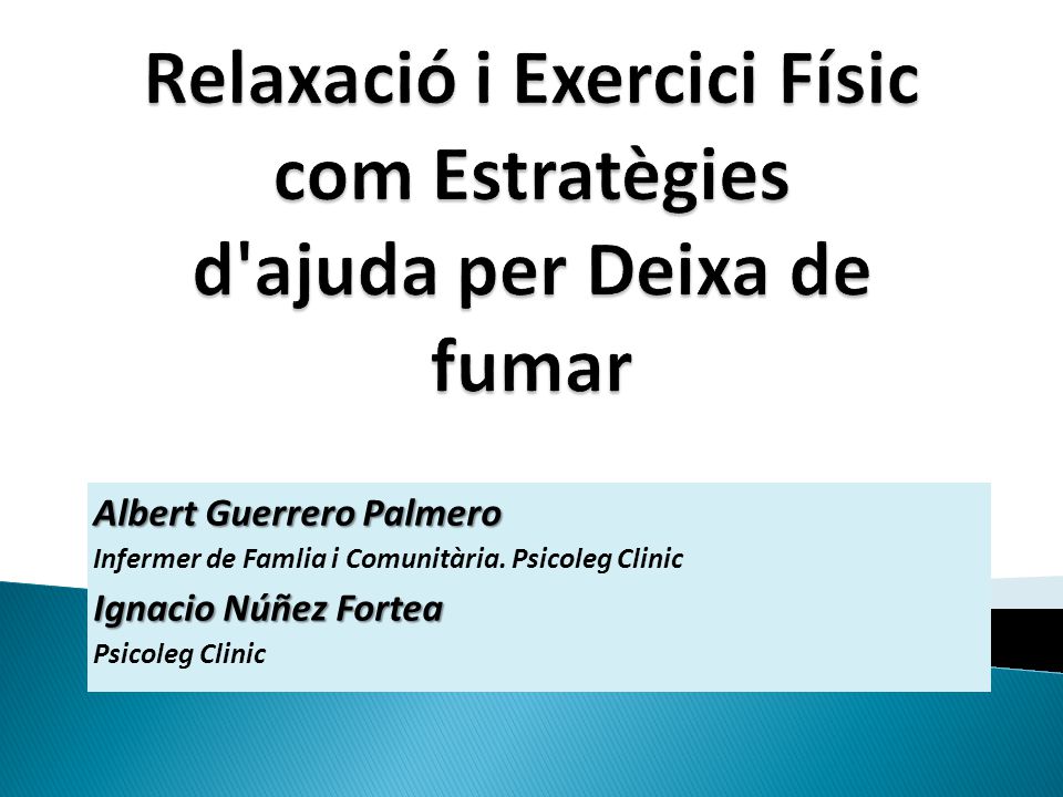 Relaxació i Exercici Físic com Estratègies d ajuda per Deixa de fumar
