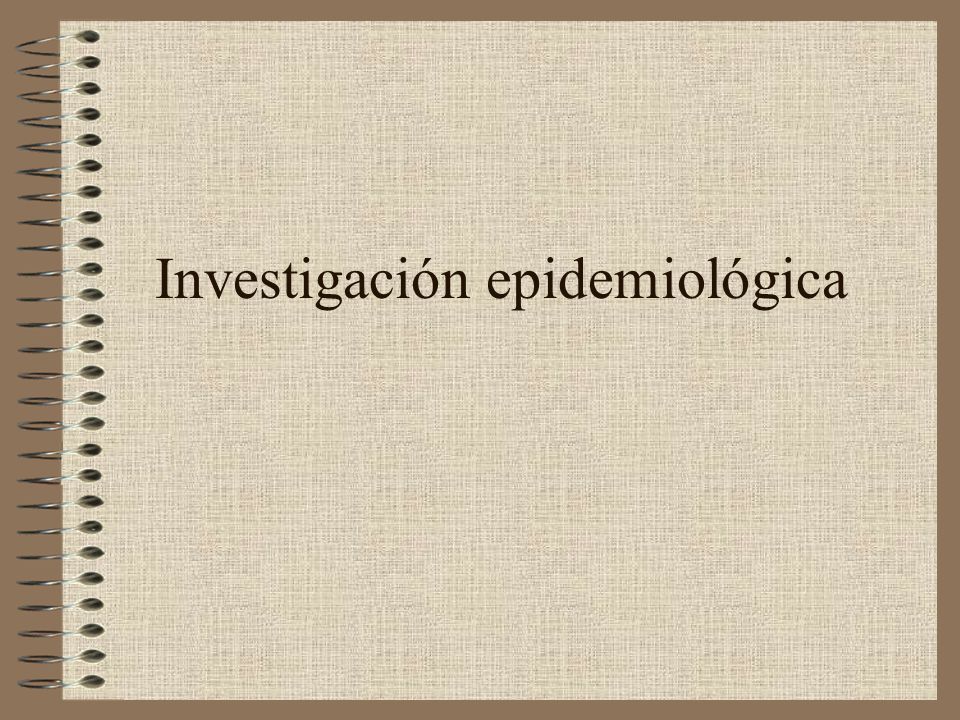 Investigación epidemiológica