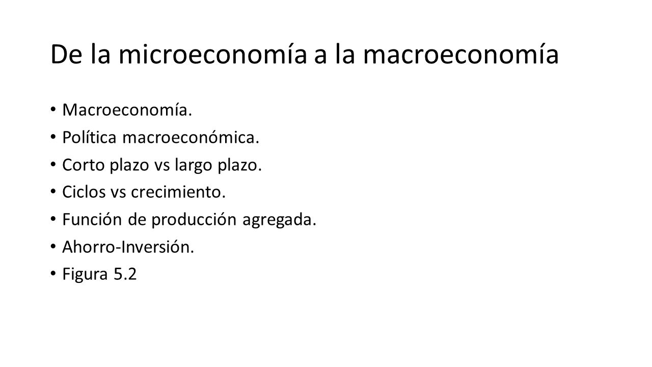 De la microeconomía a la macroeconomía