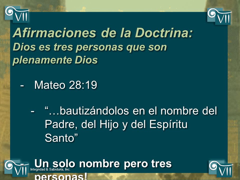 Afirmaciones de la Doctrina: Dios es tres personas que son plenamente Dios