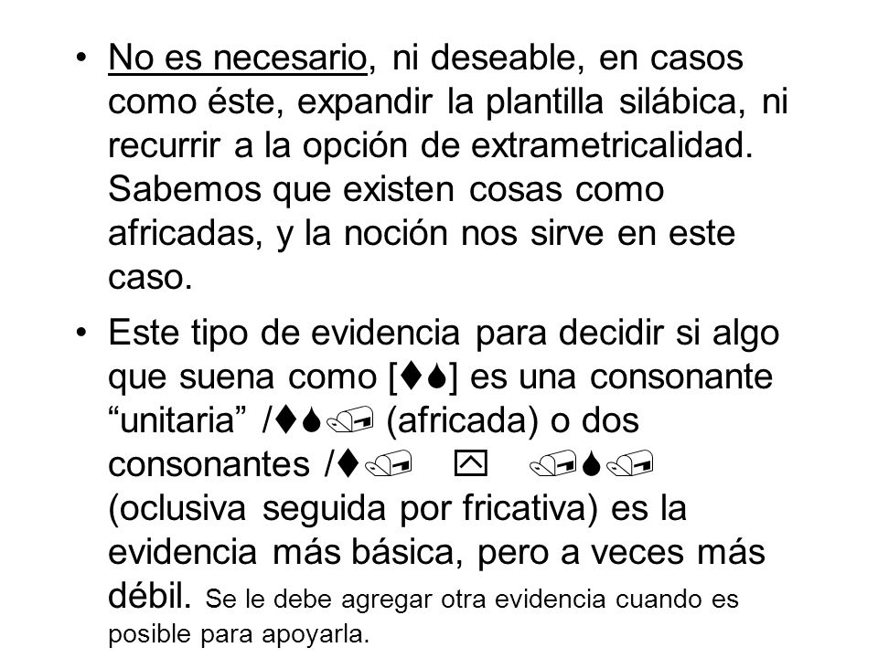 No es necesario, ni deseable, en casos como éste, expandir la plantilla silábica, ni recurrir a la opción de extrametricalidad. Sabemos que existen cosas como africadas, y la noción nos sirve en este caso.