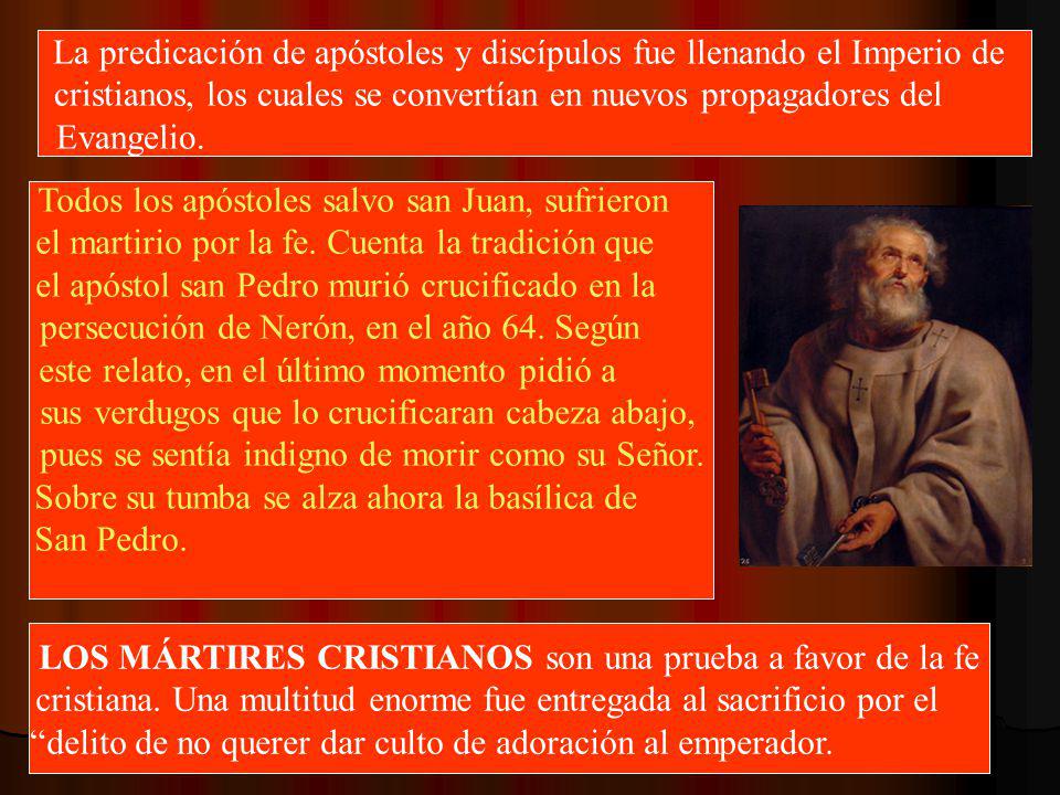 La predicación de apóstoles y discípulos fue llenando el Imperio de
