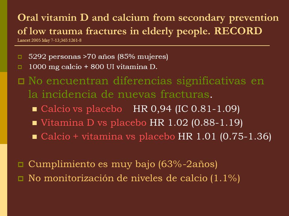 Oral vitamin D and calcium from secondary prevention of low trauma fractures in elderly people. RECORD Lancet 2005 May 7-13;365:1261-8