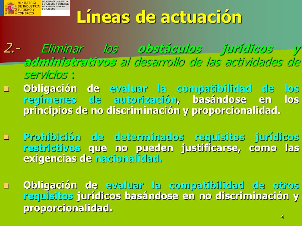 Líneas de actuación 2.- Eliminar los obstáculos jurídicos y administrativos al desarrollo de las actividades de servicios :