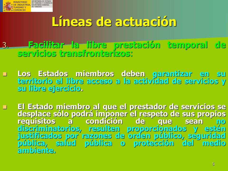 Líneas de actuación 3. Facilitar la libre prestación temporal de servicios transfronterizos: