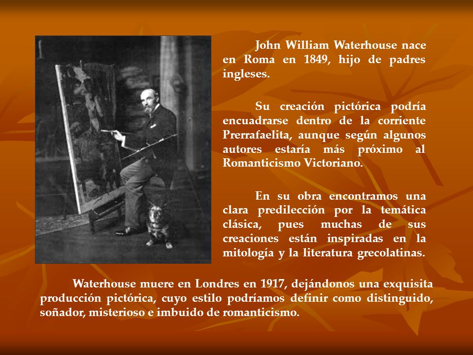 John William Waterhouse nace en Roma en 1849, hijo de padres ingleses.