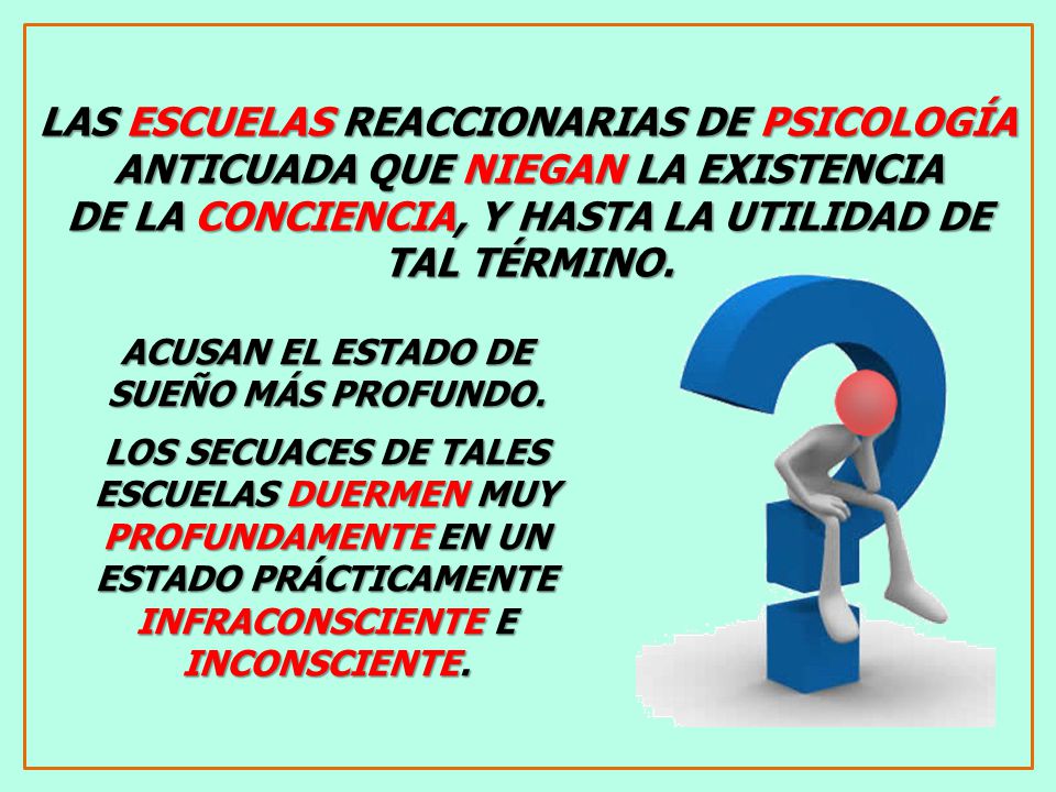 DE LA CONCIENCIA, Y HASTA LA UTILIDAD DE TAL TÉRMINO.