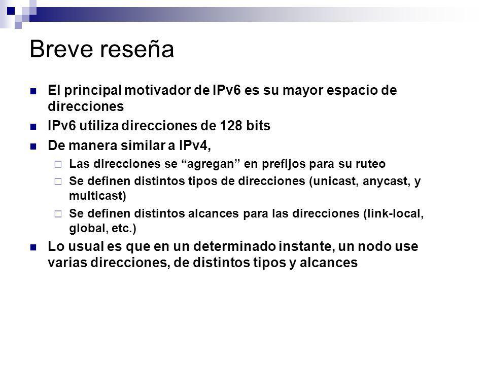 Breve reseña El principal motivador de IPv6 es su mayor espacio de direcciones. IPv6 utiliza direcciones de 128 bits.