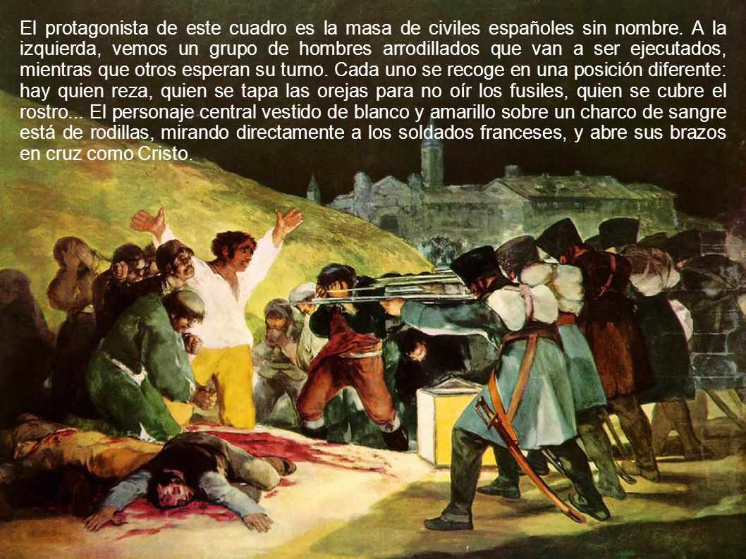 El protagonista de este cuadro es la masa de civiles españoles sin nombre.