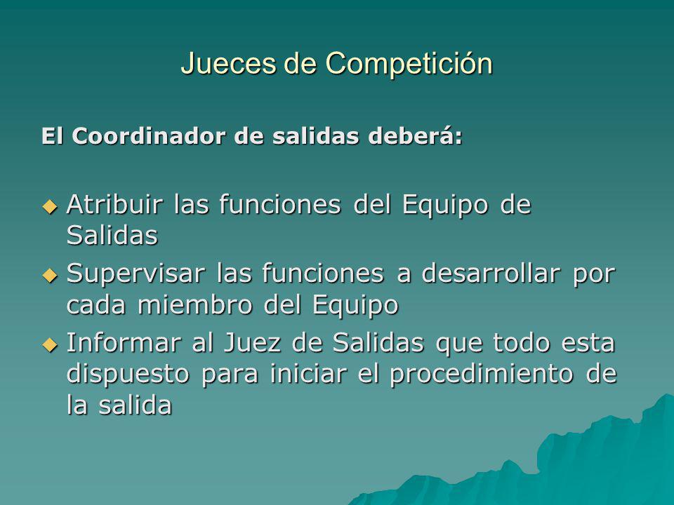 Jueces de Competición Atribuir las funciones del Equipo de Salidas