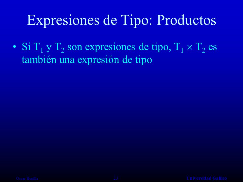 Expresiones de Tipo: Productos