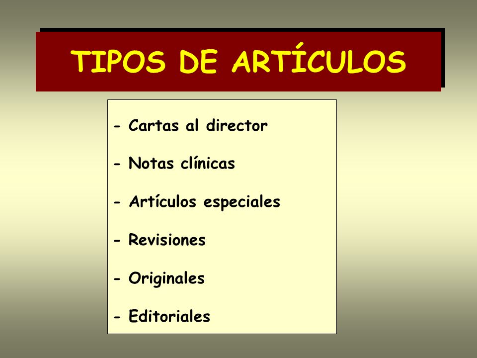 TIPOS DE ARTÍCULOS - Cartas al director - Notas clínicas