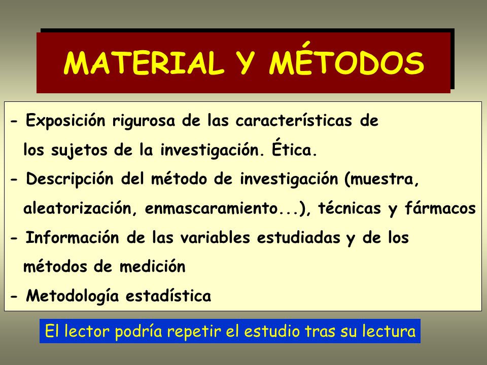 MATERIAL Y MÉTODOS - Exposición rigurosa de las características de