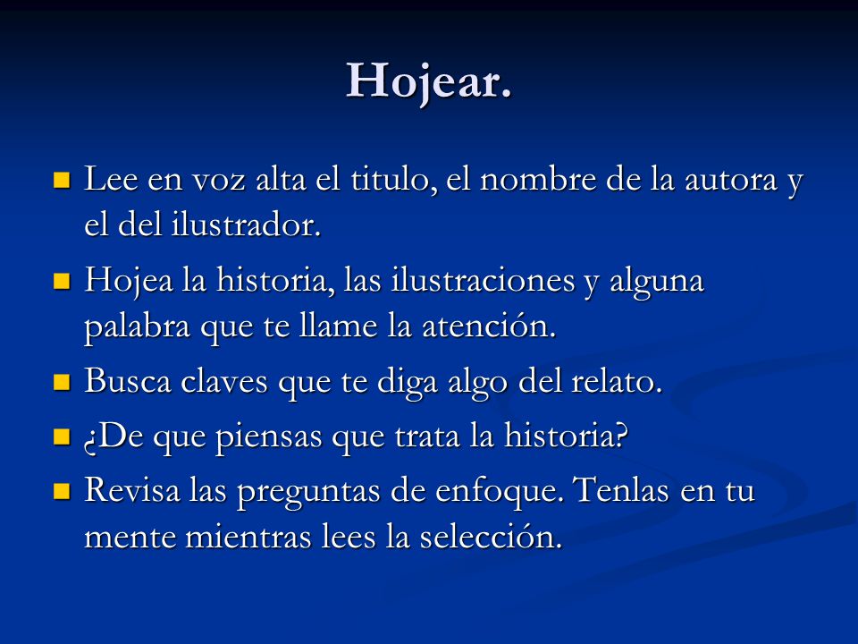 Hojear. Lee en voz alta el titulo, el nombre de la autora y el del ilustrador.