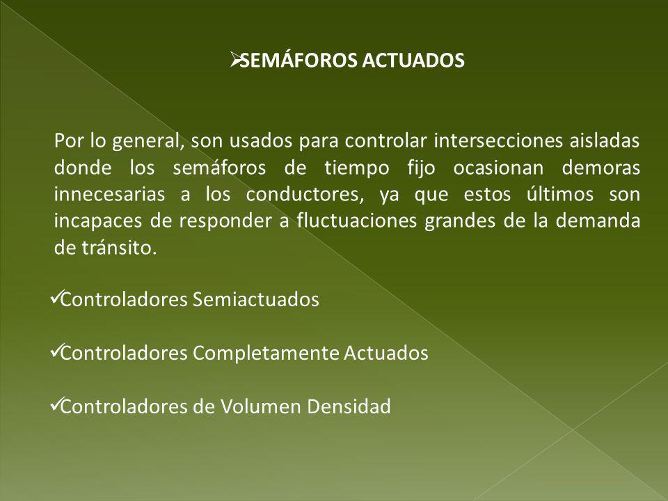 SEMÁFOROS ACTUADOS