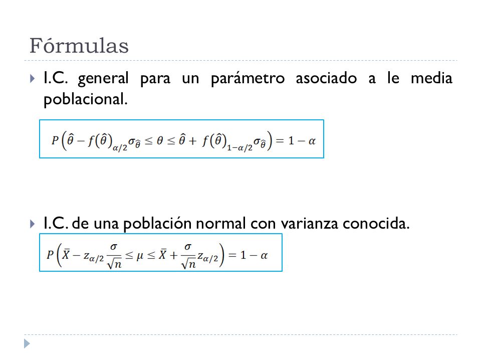 Fórmulas I.C. general para un parámetro asociado a le media poblacional.