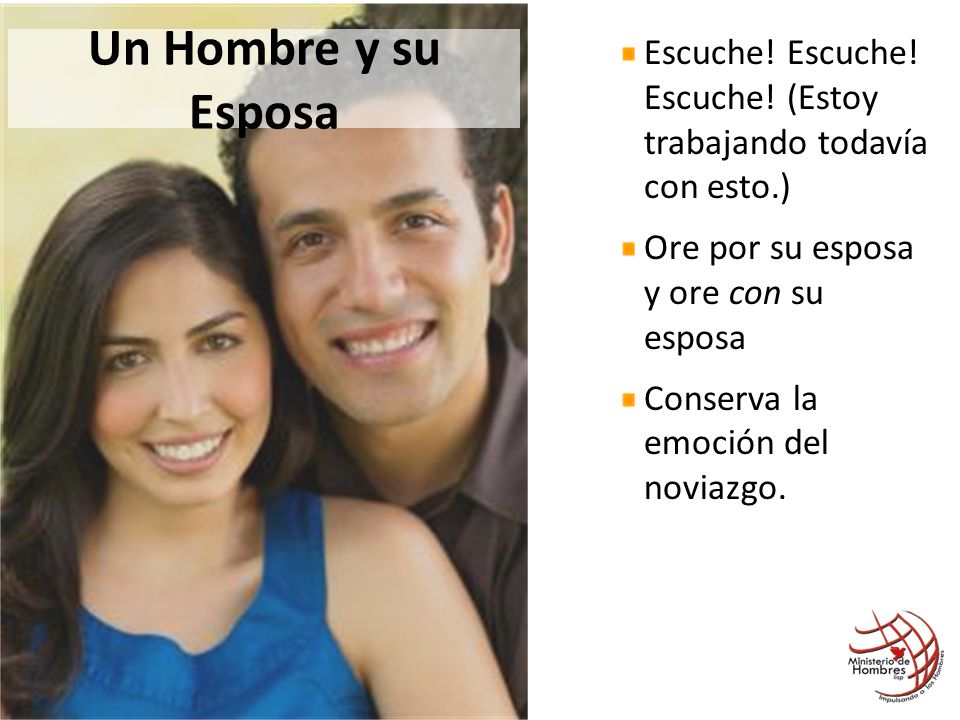 Un Hombre y su Esposa Escuche! Escuche! Escuche! (Estoy trabajando todavía con esto.)