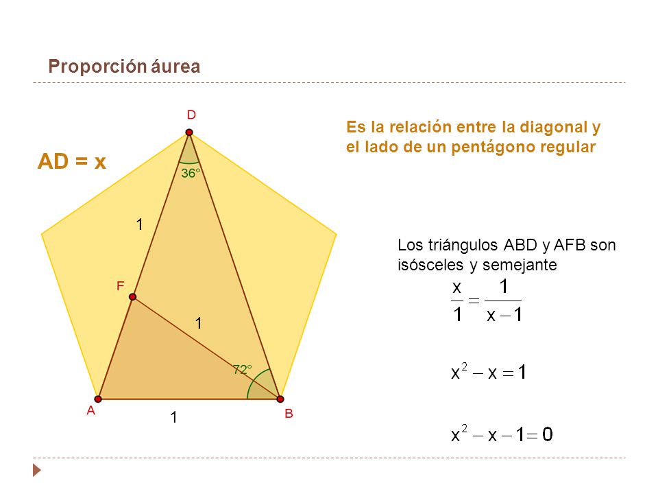 Proporción áurea 1. Es la relación entre la diagonal y el lado de un pentágono regular.