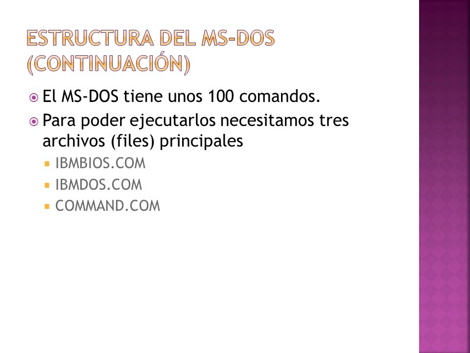 Estructura del MS-DOS (Continuación)