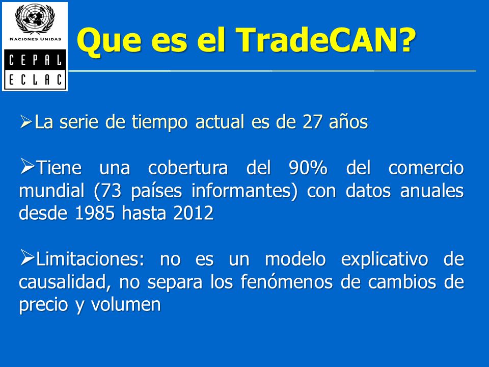 Que es el TradeCAN La serie de tiempo actual es de 27 años