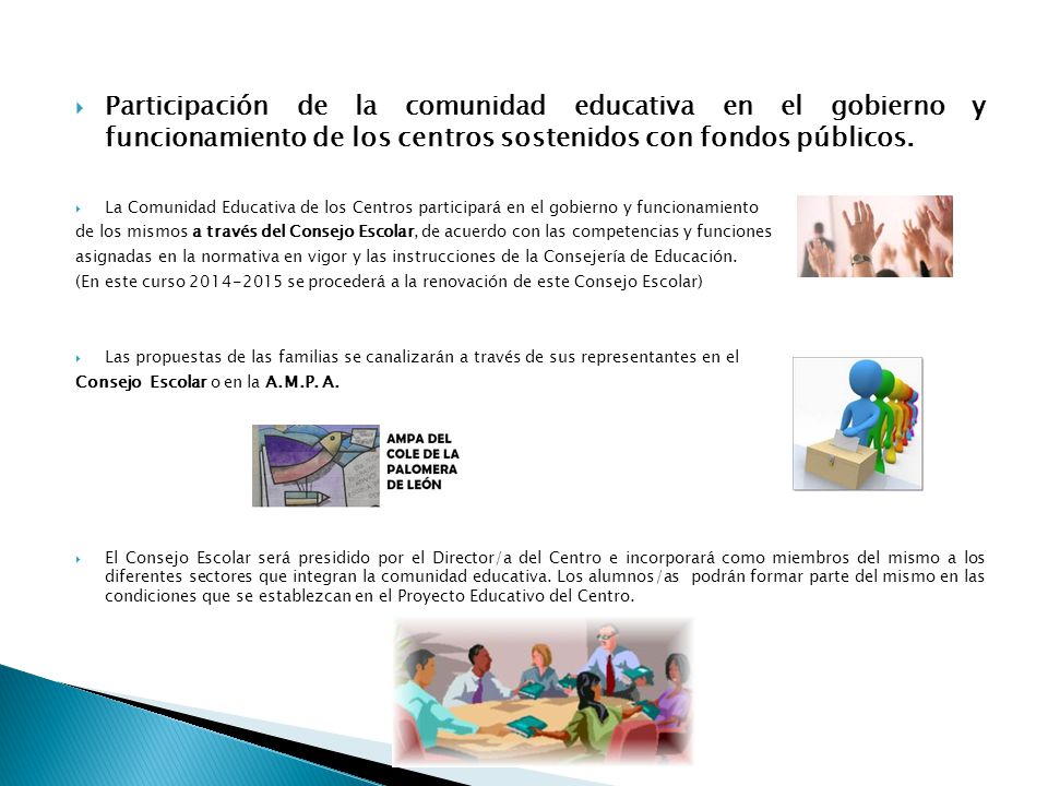 Participación de la comunidad educativa en el gobierno y funcionamiento de los centros sostenidos con fondos públicos.