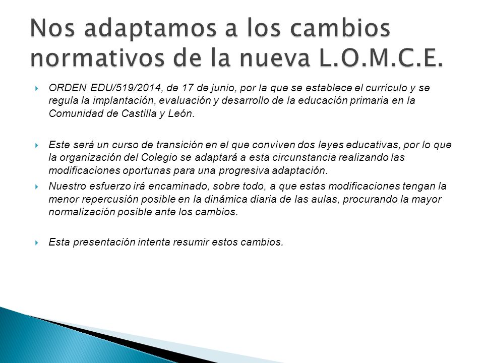 Nos adaptamos a los cambios normativos de la nueva L.O.M.C.E.