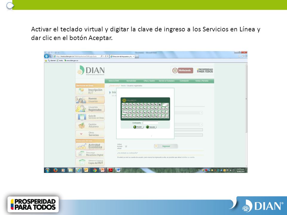 Activar el teclado virtual y digitar la clave de ingreso a los Servicios en Línea y dar clic en el botón Aceptar.