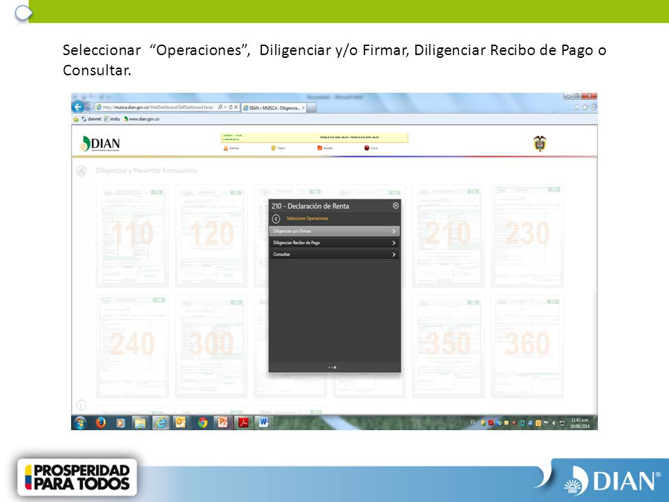 Seleccionar Operaciones , Diligenciar y/o Firmar, Diligenciar Recibo de Pago o Consultar.